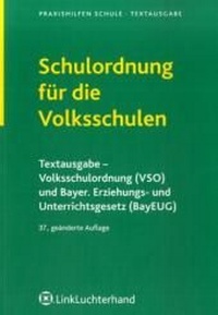 Abbildung von: Schulordnung für die Volksschulen - Carl Link Verlag