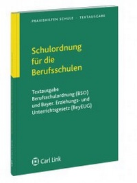 Abbildung von: Schulordnung für die Berufsschulen - Carl Link Verlag