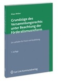 Cover: Grundz&uuml;ge des Versammlungsrechts unter Beachtung der F&ouml;deralismusreform - Carl Link Verlag