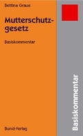 Cover: Mutterschutzgesetz - Bund-Verlag
