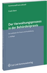 Abbildung von: Der Verwaltungsprozess in der Behördenpraxis - Carl Link Verlag