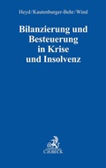 Cover: Bilanzierung und Besteuerung in Krise und Insolvenz - C.H.BECK