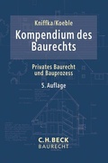 Cover: Kompendium des Baurechts - C.H.BECK