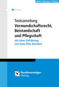 Abbildung von: Textsammlung Vormundschaftsrecht, Beistandschaft und Pflegschaft - Reguvis Fachmedien