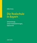 Cover: Die Realschule in Bayern - Carl Link Verlag