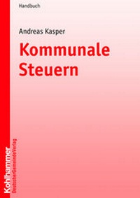 Abbildung von: Kommunale Steuern - Deutscher Gemeindeverlag
