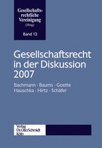 Abbildung von: Gesellschaftsrecht in der Diskussion 2007 - Otto Schmidt Verlag