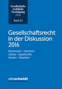 Abbildung von: Gesellschaftsrecht in der Diskussion 2016 - Otto Schmidt Verlag