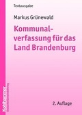 Cover: Kommunalverfassung f&uuml;r das Land Brandenburg - Deutscher Gemeindeverlag
