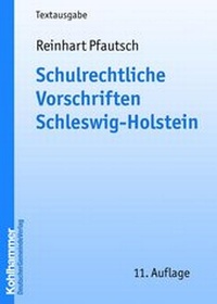 Abbildung von: Schulrechtliche Vorschriften Schleswig-Holstein - Deutscher Gemeindeverlag