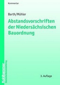 Abbildung von: Abstandsvorschriften der Niedersächsischen Bauordnung - Deutscher Gemeindeverlag