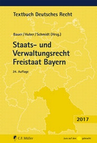 Abbildung von: Staats- und Verwaltungsrecht Freistaat Bayern - C.F. Müller