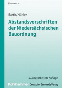 Abbildung von: Abstandsvorschriften der Niedersächsischen Bauordnung - Deutscher Gemeindeverlag
