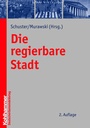 Cover: Die regierbare Stadt - Deutscher Gemeindeverlag