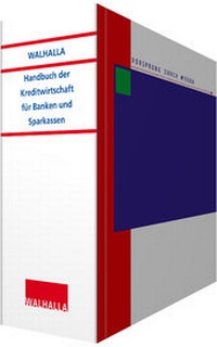 Abbildung von: Handbuch der Kreditwirtschaft für Banken und Sparkassen - Grundwerk ohne Fortsetzungsbezug - Walhalla