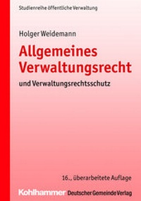 Abbildung von: Allgemeines Verwaltungsrecht und Verwaltungsrechtsschutz - Deutscher Gemeindeverlag