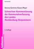 Cover: Schweriner Kommentierung der Kommunalverfassung des Landes Mecklenburg-Vorpommern - Deutscher Gemeindeverlag