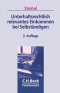 Cover: Unterhaltsrechtlich relevantes Einkommen bei Selbst&auml;ndigen - C.H.BECK