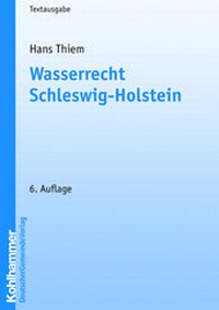Abbildung von: Wasserrecht Schleswig-Holstein - Deutscher Gemeindeverlag