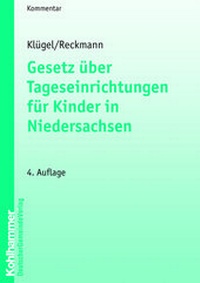 Abbildung von: Gesetz über Tageseinrichtungen für Kinder in Niedersachsen - Deutscher Gemeindeverlag