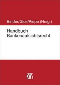 Abbildung von: Handbuch Bankenaufsichtsrecht - RWS
