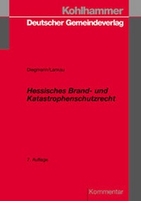Abbildung von: Hessisches Brand- und Katastrophenschutzgesetz - Deutscher Gemeindeverlag