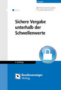 Abbildung von: Sichere Vergabe unterhalb der Schwellenwerte - Reguvis Fachmedien