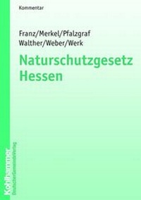 Abbildung von: Naturschutzgesetz Hessen - Deutscher Gemeindeverlag