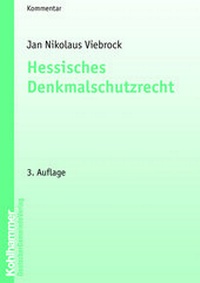 Abbildung von: Hessisches Denkmalschutzrecht - Deutscher Gemeindeverlag