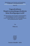 Abbildung von: Ungeschriebenes Hauptversammlungserfordernis beim Beteiligungserwerb? - Duncker & Humblot