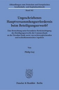 Abbildung von: Ungeschriebenes Hauptversammlungserfordernis beim Beteiligungserwerb? - Duncker & Humblot