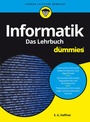 Cover: Informatik für Dummies. Das Lehrbuch - Wiley-VCH