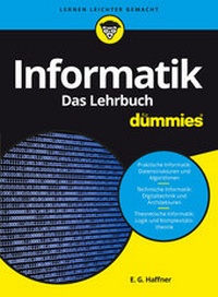 Enlarge image Cover: Informatik für Dummies. Das Lehrbuch - Wiley-VCH
