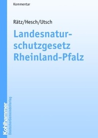 Abbildung von: Landesnaturschutzgesetz Rheinland-Pfalz - Deutscher Gemeindeverlag