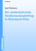 Bild: Der wiederkehrende Stra&szlig;enausbaubeitrag in Rheinland-Pfalz - Deutscher Gemeindeverlag