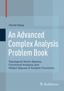 Cover: An Advanced Complex Analysis Problem Book - Birkhäuser