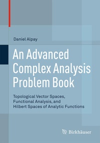 Enlarge image Cover: An Advanced Complex Analysis Problem Book - Birkhäuser