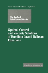 Enlarge image Cover: Optimal Control and Viscosity Solutions of Hamilton-Jacobi-Bellman Equations - Birkhauser Boston Inc