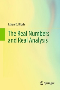 Enlarge image Cover: The Real Numbers and Real Analysis - Springer