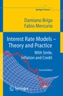 Cover: Interest Rate Models - Theory and Practice - Springer