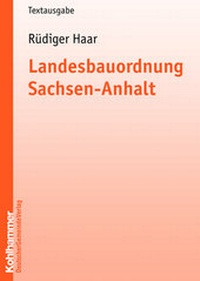 Abbildung von: Landesbauordnung Sachsen-Anhalt - Deutscher Gemeindeverlag