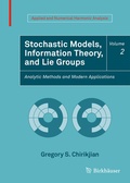Cover: Stochastic Models, Information Theory, and Lie Groups, Volume 2 - Birkhauser Boston Inc