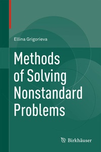 Enlarge image Cover: Methods of Solving Nonstandard Problems - Birkhäuser