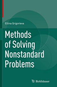 Enlarge image Cover: Methods of Solving Nonstandard Problems - Birkhäuser