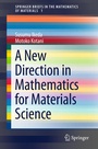 Cover: A New Direction in Mathematics for Materials Science - Springer