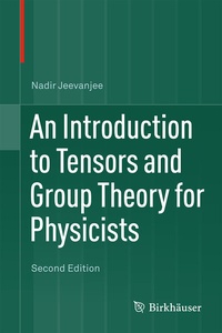 Abbildung von: An Introduction to Tensors and Group Theory for Physicists - Birkhäuser