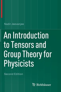 Abbildung von: An Introduction to Tensors and Group Theory for Physicists - Birkhäuser
