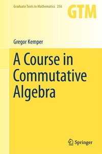 Enlarge image Cover: A Course in Commutative Algebra - Springer