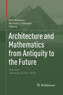 Cover: Architecture and Mathematics from Antiquity to the Future - Birkhäuser