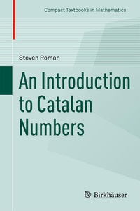 Enlarge image Cover: An Introduction to Catalan Numbers - Birkhäuser